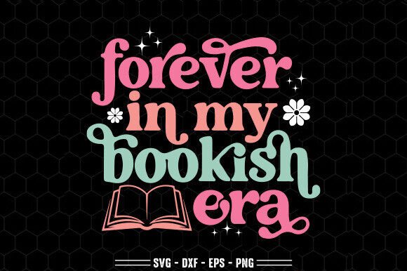 Download Forever Bookish Era SVG, Smut Books PNG - Era Collection
