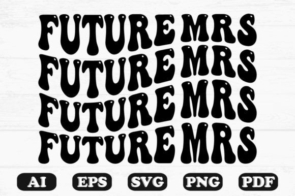 Download Future Mrs Retro Wavy Svg T-shirt - Retro wavy svg Collection
