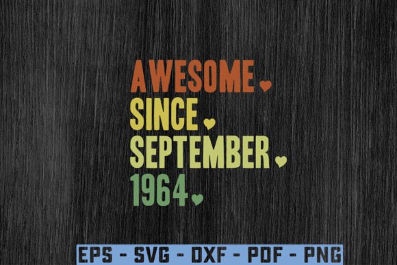 Download “Awesome.Since. September.1964 Gift Svg - 1964 Collection