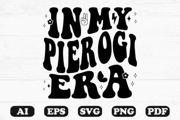 Download In My Pierogi Era Retro Wavy Svg T-shirt - Era Collection