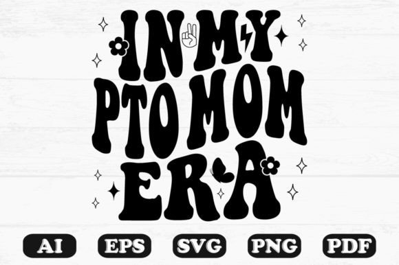 Download In My PTO Mom Era Retro Wavy Svg - Era Collection