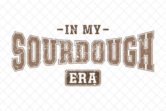 Download Bread Baker Mom, in My SourDough Era SVG - Era Collection