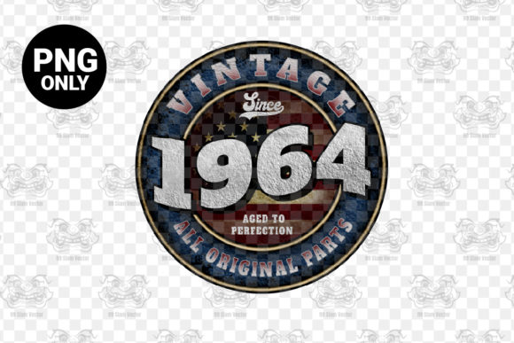Download Since 1964 Aged Perfection Sublimation - 1964 Collection