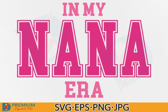 Download In My Nana Era SVG PNG, Trendy Grandma - Era Collection
