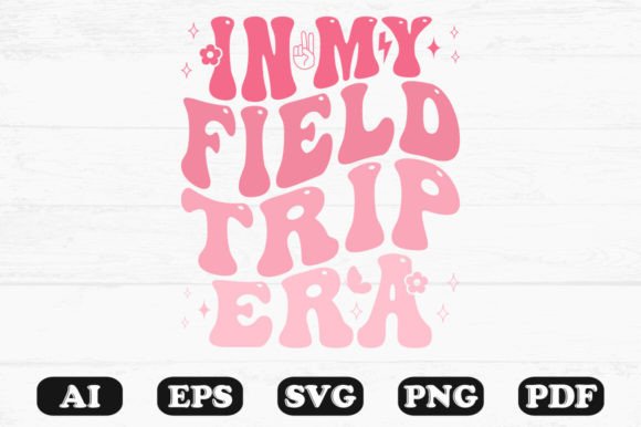 Download In My Field Trip Era Svg T-shirt - Era Collection