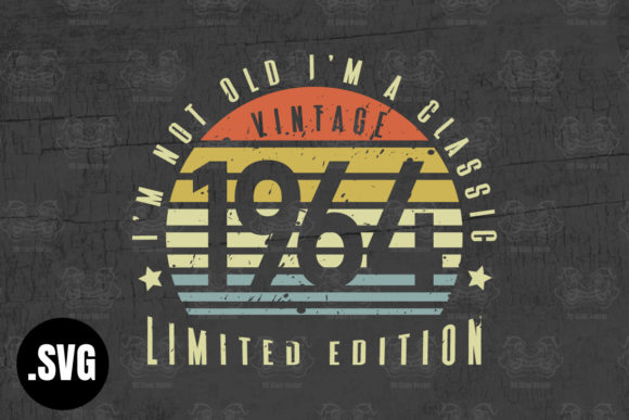 Download Vintage 1964 I'm Not Old I'm a Classic - 1964 Collection
